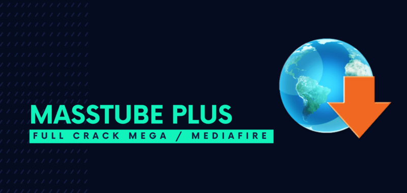 MassTube Plus Full Descargar Gratis por Mega