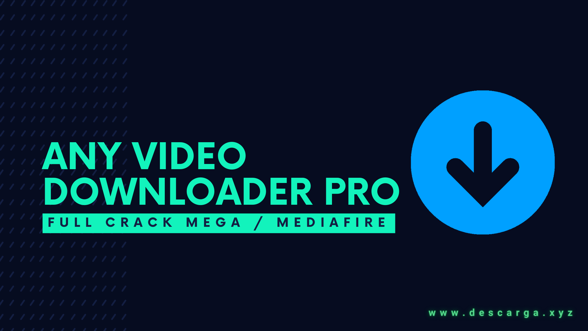 Any Video Downloader Pro Full Crack v9.2.2 Descarga Gratis por MEGA y MediaFire 2025 - Descarga vídeos de YouTube, Facebook, Dailymotion y miles de otros sitios. Any Video Downloader Pro Full Descargar Gratis por Mega