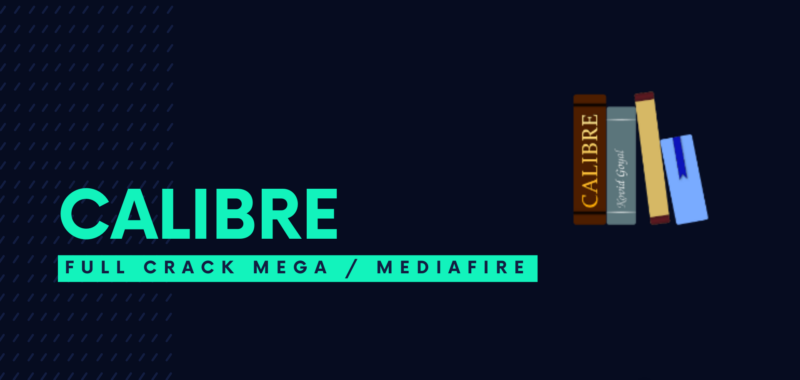 Calibre Full Crack Descargar Gratis por Mega