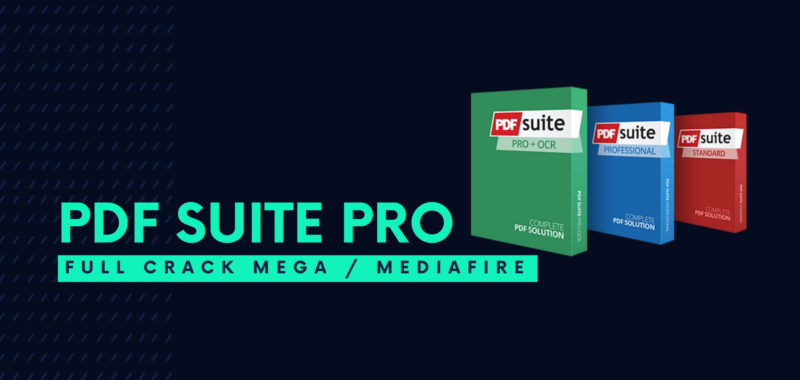 PDF Suite 2021 Professional Full 19.0.36.0001 + OCR Descarga Gratis MEGA, Ultima version 2024 - Lee, crea, convierte, edita, revisa y protege archivos PDF PDF Suite PRO Full Crack Descargar Gratis por Mega