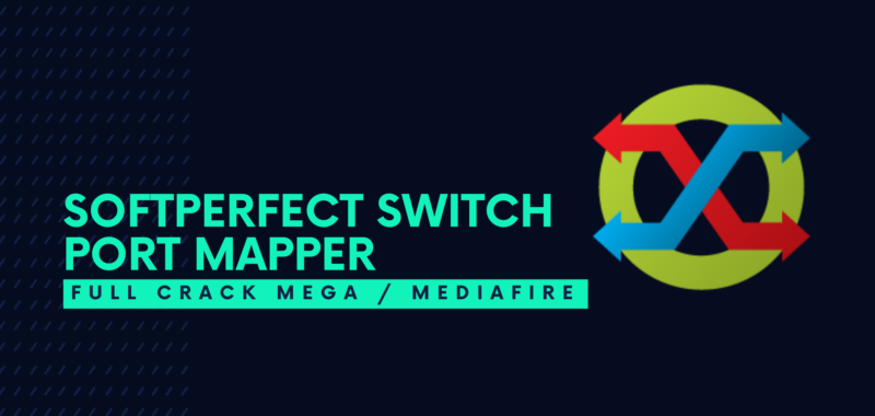 SoftPerfect Switch Port Mapper Full Crack Descargar Gratis por Mega