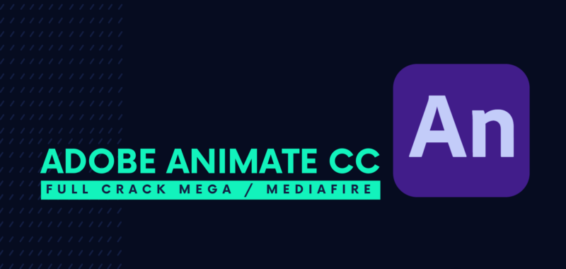 Adobe Animate CC Full Crack Descargar Gratis por Mega
