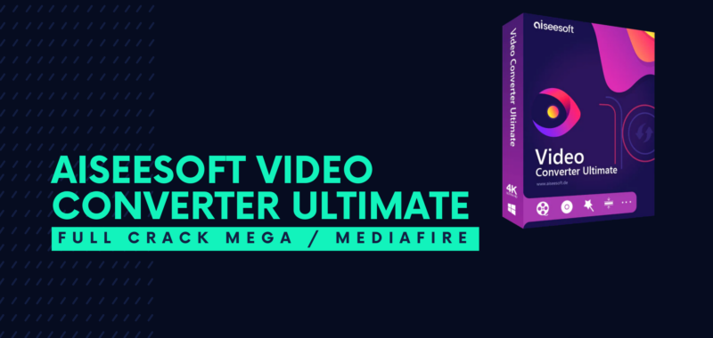 Aiseesoft Video Converter Ultimate FULL! CRACK Descarga gratis por MEGA 2025